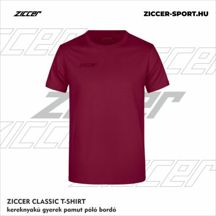 ZICCER CLASSIC T-SHIRT kereknyakú gyerek pamut póló bordó