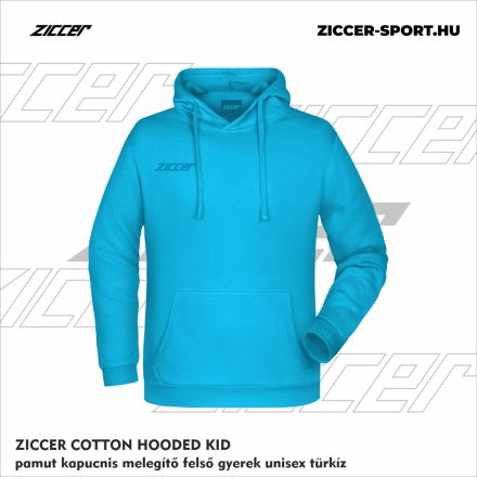 ZICCER COTTON HOODED KID pamut kapucnis melegítő felső gyerek türkiz